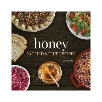 Honey - 50 Tried and True Recipes Book